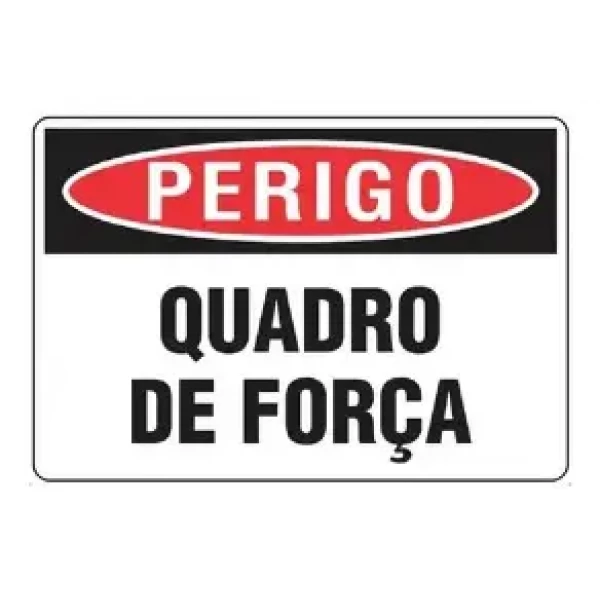 PLACA SINALIZ. QUADRO DE FORCA - 15X20